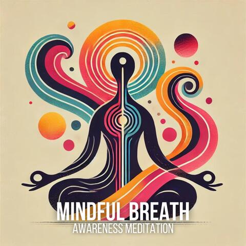 Mindful Breath Awareness Meditation