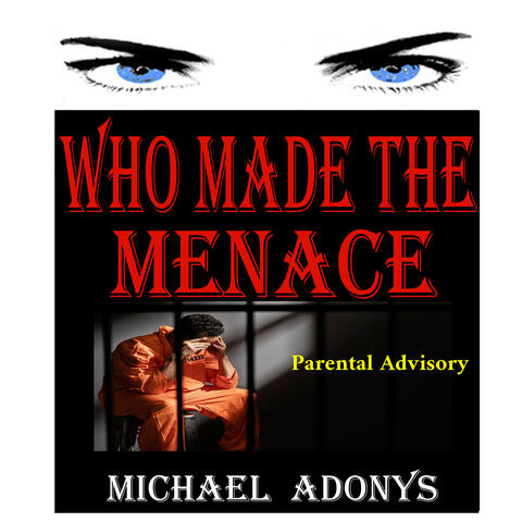 Who Made The Menace