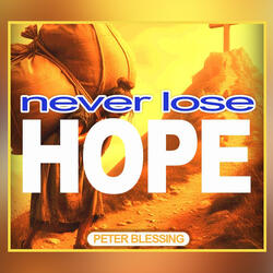 Never Lose Hope