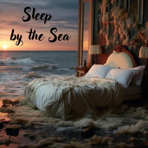 Sleep by the Sea