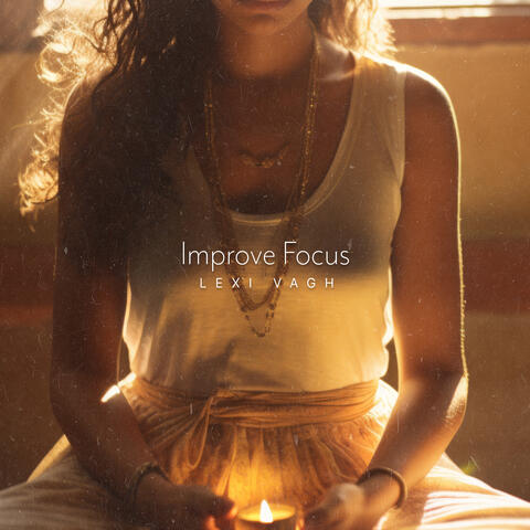 Improve Focus