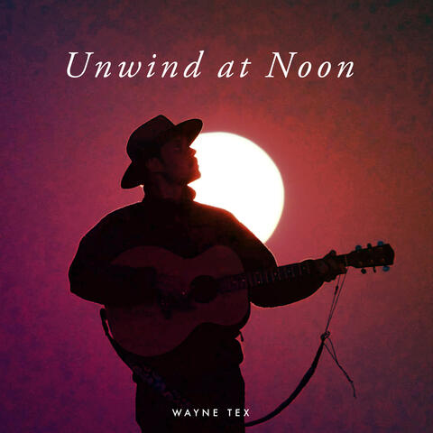 Unwind at Noon