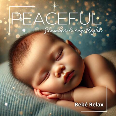 Peaceful Slumber Every Night