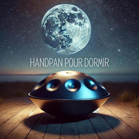 Handpan pour dormir: Vibrations spirituelles pour s'endormir en harmonie