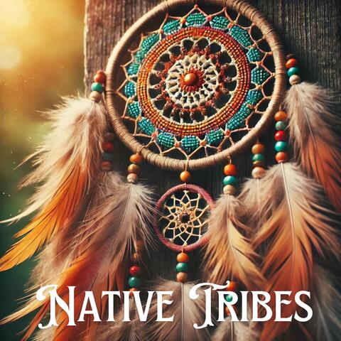 Native Tribes: American Spirit, Native Flute, Ceremony, Voice and Drum