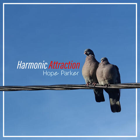 Harmonic Attraction