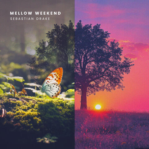 Mellow Weekend