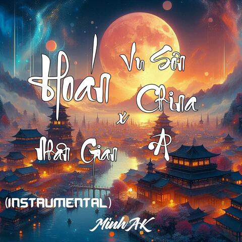 Vu Sơn Hoán Nhân Gian x China A