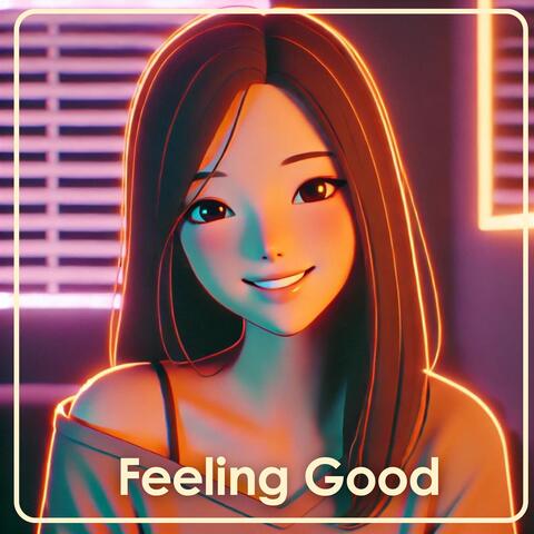 Feeling Good: Positive Vibes Synthwave Chill Out