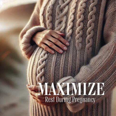 Maximize Rest During Pregnancy