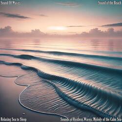 Sounds of Restless Waves, Harmony of Gentle Waves