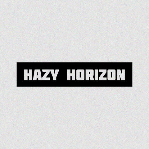 Hazy Horizon