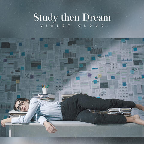 Study then Dream