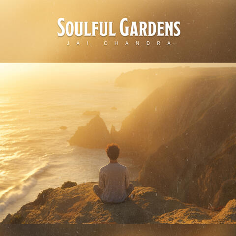 Soulful Gardens