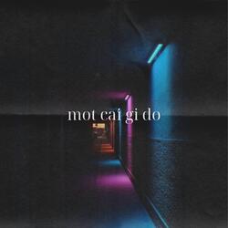 mot cai gi do