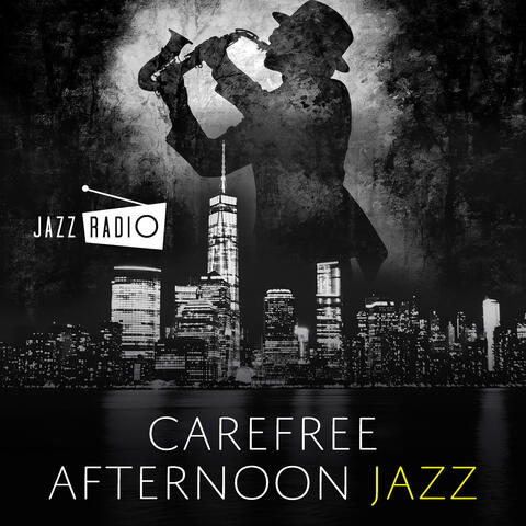 Carefree Afternoon Jazz