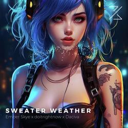 SWEATER WEATHER