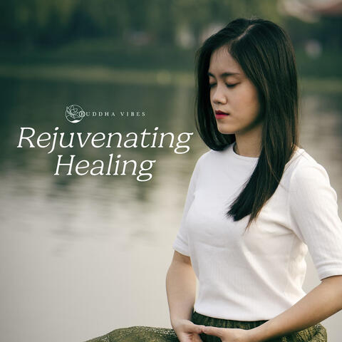 Rejuvenating Healing