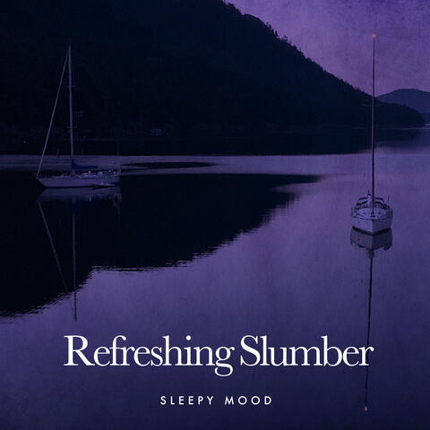 Refreshing Slumber