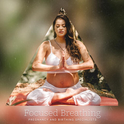 Focused Breathing