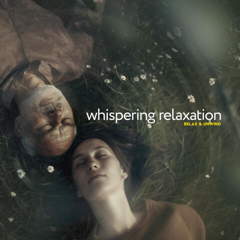 Whispering Relaxation
