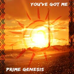You've Got Me