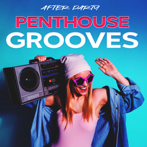 Penthouse Grooves