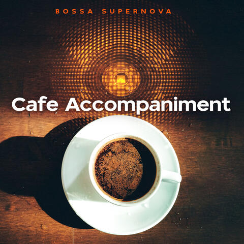 Cafe Accompaniment