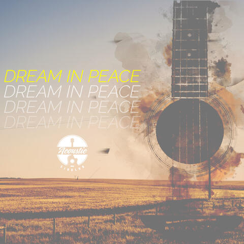 Dream in Peace