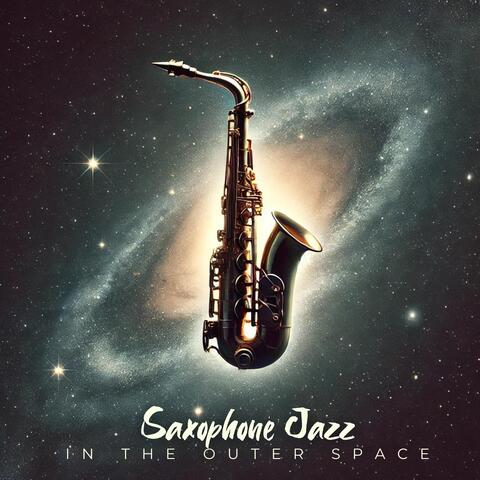 Saxophone Jazz in the Outer Space