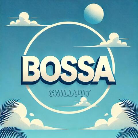 Bossa Chillout