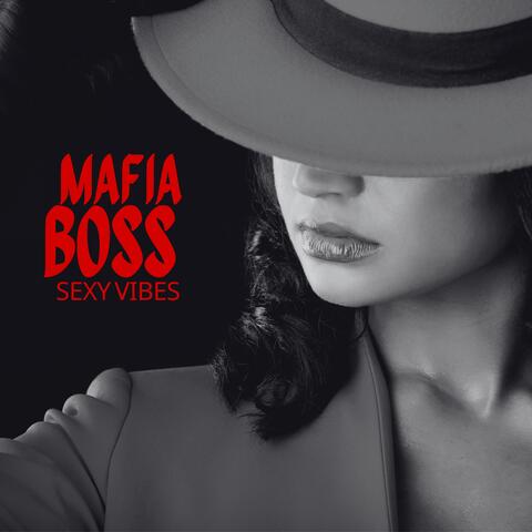 Mafia Boss Sexy Vibes: Erotic Trap to Unleash Your Inner Boss