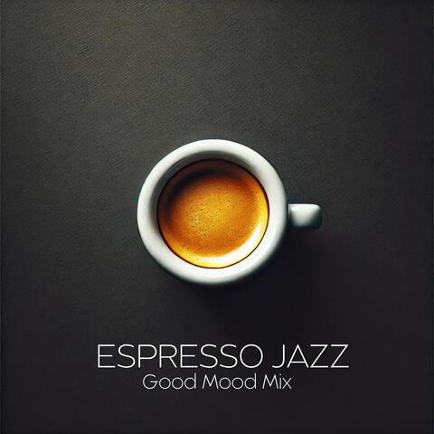 Espresso Jazz Good Mood Mix