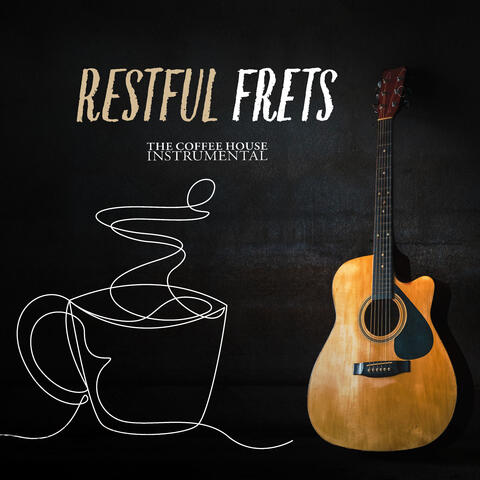 Restful Frets