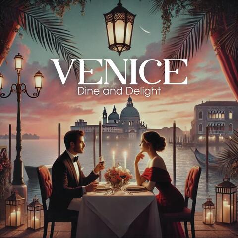 Venice Dine and Delight: Jazz Culinary Escape