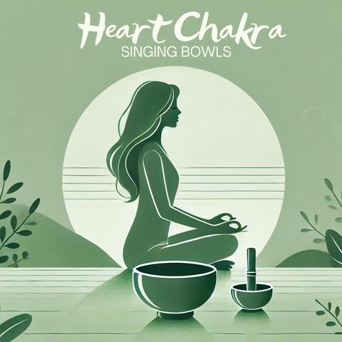 Heart Chakra Singing Bowls: Love, Empathy Meditation for Anhata Activation