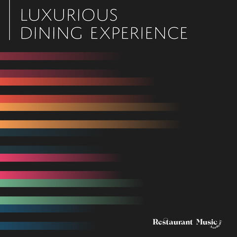 Luxurious Dining Experience