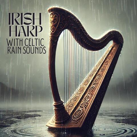 Irish Harp with Celtic Rain Sounds