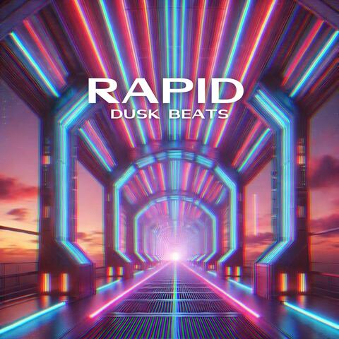 Rapid Dusk Beats