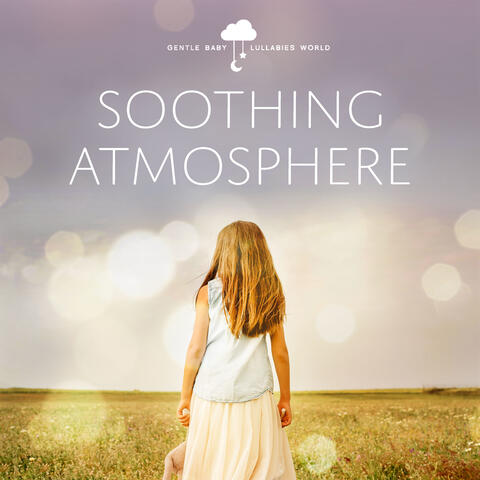 Soothing Atmosphere
