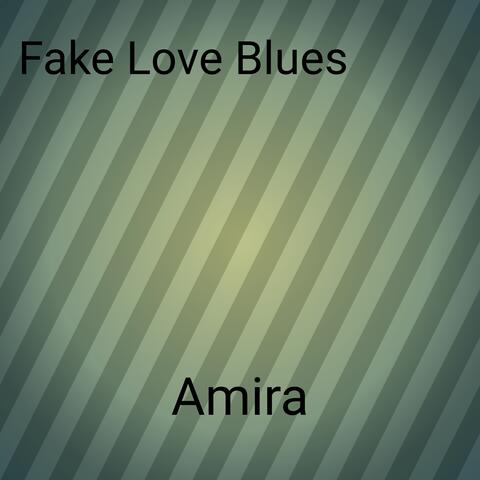 Fake Love Blues