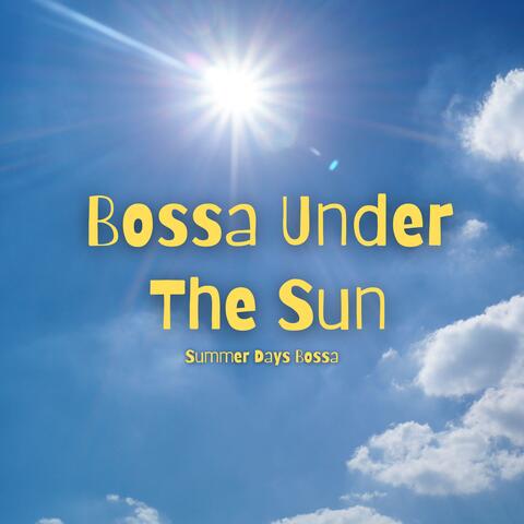 Bossa Under the Sun