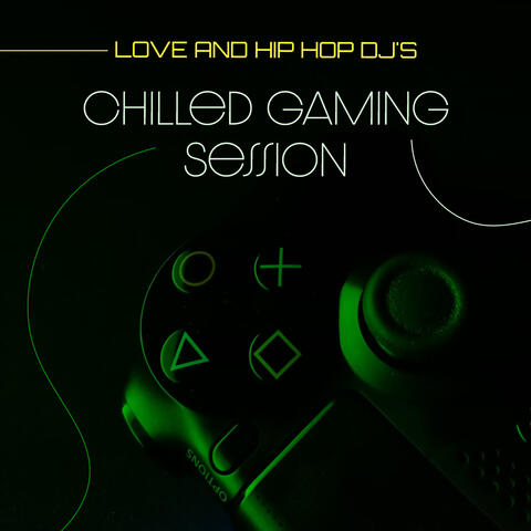 Chilled Gaming Session