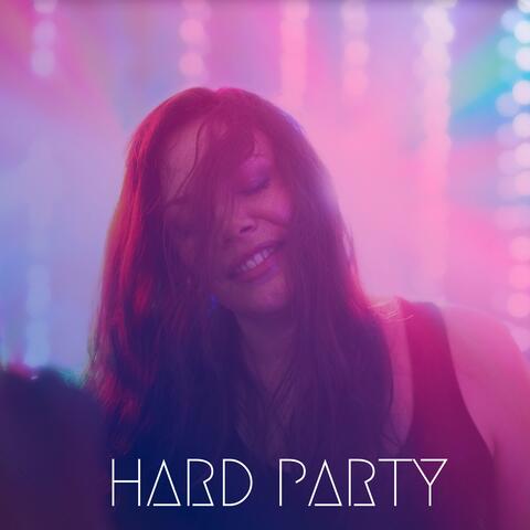 Hard Party: Ultimate Rave EDM Mix
