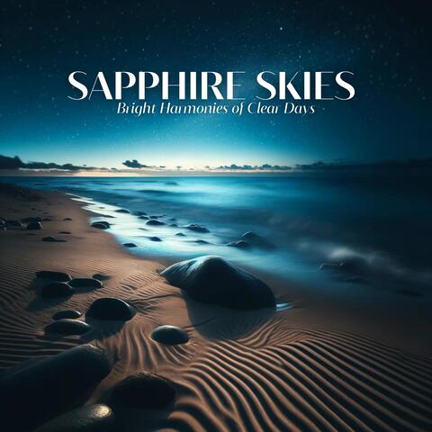 Sapphire Skies: Bright Harmonies of Clear Days