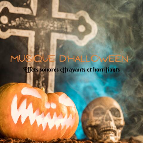 Musique d'Halloween : Effets sonores effrayants et horrifiants