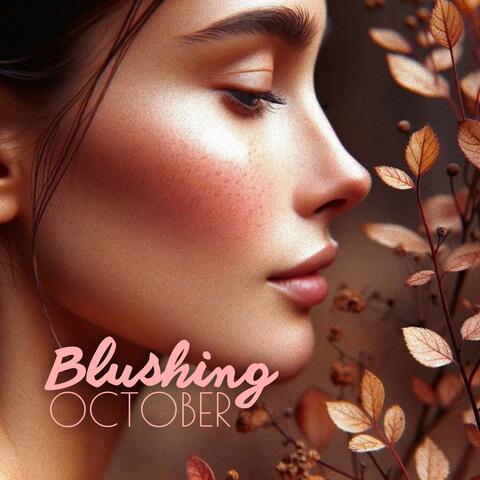 Blushing October