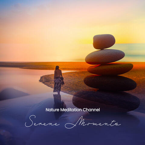 Serene Moments
