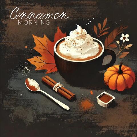 Cinnamon Morning: Relaxing Autumn Coffee Jazz
