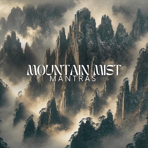 Mountain Mist Mantras: Buddhist Awakening Meditation